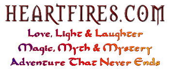 Welcome to Heartfires.com - Your path to myth, magic and mystery!